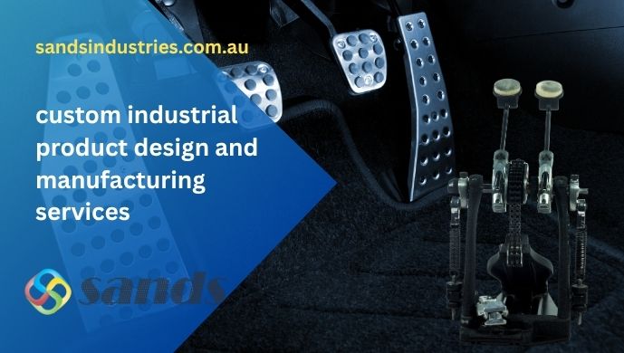 custom industrial product design and manufacturing services
